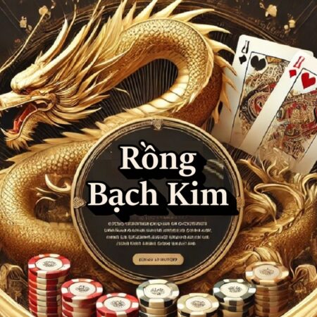 Rồng Bạch Kim Là Gì? Hướng Dẫn Soi Cầu Xổ Số Hiệu Quả Với Rồng Bạch Kim