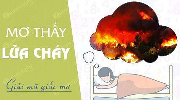 Mơ thấy nhà người khác bị cháy