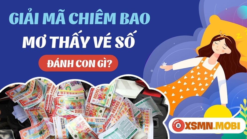 Nằm Mơ Thấy Mua Vé Số Đánh Số Gì? Khám Phá Bí Ẩn Giấc Mơ Và Con Số May Mắn